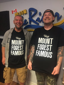 "Mount Forest Famous" T-Shirt